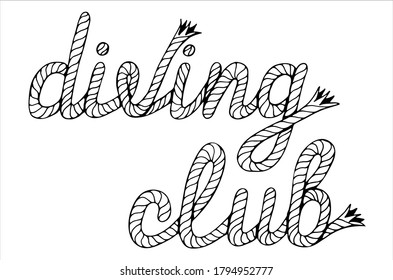 Diving club, hand written lettering with sea boat rope, vector illustration in black and white