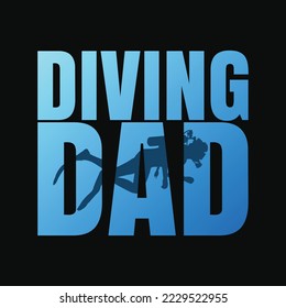 Diving Dad Scuba Diving Lover Ocean Scuba Diving Father