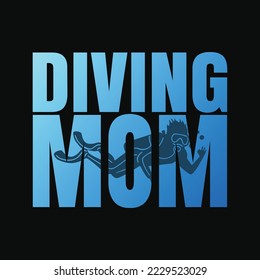 Diving Mom Scuba Diving Lover Ocean Scuba Diving Mother