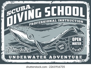 Diving school vintage monochrome flyer with big whale from ocean for advertising banner of sailors and frogmans courses vector illustration