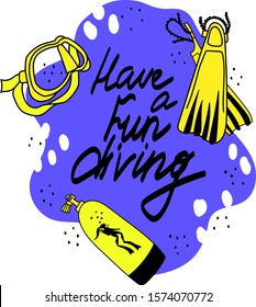 Diving stuff in vector illustration isolated on white background. Cartoon, doodle stile. Lettering. Funny text. Fins, mask, tank. Adventures, tourism, underwater, deep, scuba.