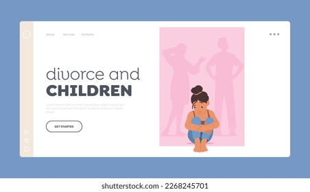 Divorce and Children Landing Page Template. Family Conflict, Separation Anxiety, Childhood Trauma Concept with Crying Child Character Sitting on Floor. Cartoon People Vector Illustration