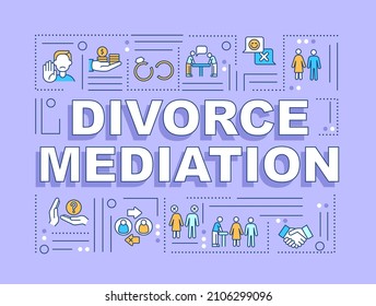 Divorce mediation word concepts purple banner. Separation process. Infographics with linear icons on background. Isolated typography. Vector color illustration with text. Arial-Black font used