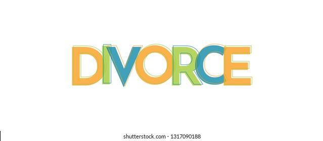 Divorce word concept. "Divorce" . Use for cover, banner, blog. 