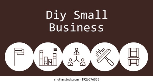 diy small business background concept with diy small business icons. Icons related flag, chair, bar chart, window cleaner, network