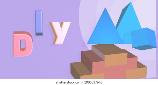 DIY writing and several 3d-dimensional shapes. Simple vector designs, for product promotion or wall design. website pages, posters or greeting cards. Easy to use and customize.