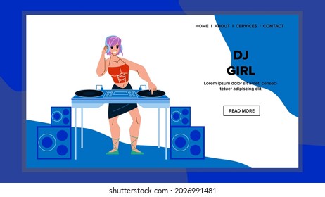Dj Girl Mixing Music On Disco Turntable Vector. Young Dj Girl Playing Techno Sound And Turn Vinyl On Electronic Mixer. Character Woman Deejay On Festival Event Web Flat Cartoon Illustration