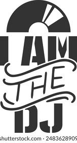 I Am The Dj - Dj Illustration