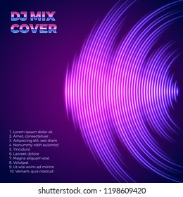 DJ mix neon cover with 80s styel and music waveform as a vinyl grooves