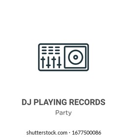 Dj playing records outline vector icon. Thin line black dj playing records icon, flat vector simple element illustration from editable party concept isolated stroke on white background