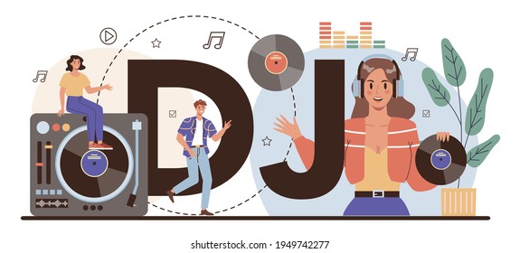 DJ typographic header. Person standing at turntable mixer make music