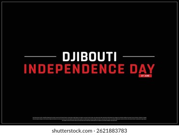 DJIBOUTI Independence Day on a black background, Vector design of Independence Day of DJIBOUTI, Typographic Design of DJIBOUTI National Day, Flag typography of DJIBOUTI