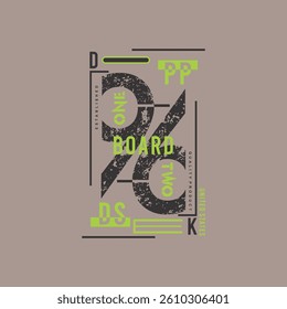 DK AND PPDS ONE BOARD TWO QUALITY PRODUCT - MODERN AND STYLISH TYPOGRAPHY DESIGN, VECTOR PRINT T-SHIRT, GRAPHIC VECTOR DESIGN, URBAN STYLE, STREET WEAR FASHION ILLUSTRATION, 