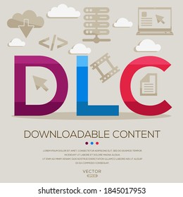 DLC mean (Downloadable Content) Computer and Internet acronyms ,letters and icons ,Vector illustration.
