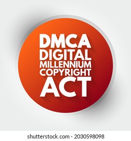DMCA - Digital Millennium Copyright Act acronym, technology concept background