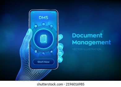 DMS. Document Management Data System. Corporate data management system. Privacy data protection. Business Internet Technology Concept. Closeup smartphone in wireframe hand. Vector illustration.