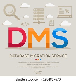 DMS significa (Servicio de migración de bases de datos) Acrónimos de datos, letras e iconos ,Ilustración vectorial.

