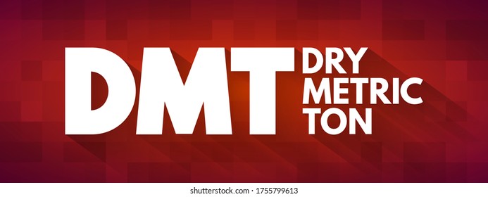 DMT - Dry Metric Ton is the internationally agreed-upon unit of measure for iron ore pricing, acronym concept background