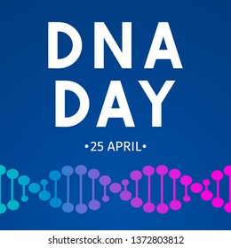 DNA day typography poster. Neon helix of human DNA molecule. Science  concept vector illustration. Easy to edit template for banner, flyer, brochure, greeting card, etc.