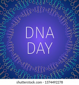 DNA day typography poster. Neon helix of human DNA molecule.  Easy to edit template for banner, flyer, brochure, greeting card, etc. Science  concept vector illustration.
