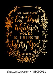 Do it all for the glory of God. Bible Verse. Hand Lettered Quote. Modern Calligraphy. Christian Poster