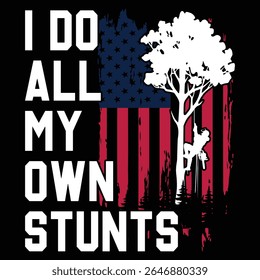 I DO ALL MY OWN STUNTS design gráfico para amantes gráficos
