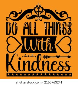 Do all things with kindness Jesus and bible verse religious design
