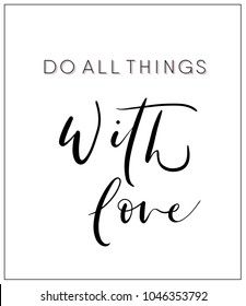 Do all things with love - lettering card vector.