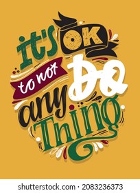 Do anything. Motivation cute hand drawn lettering postcard about life. Lettering poster for web, t-shirt design. 