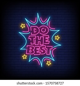 Do The Best Neon Signs Style Text Vector