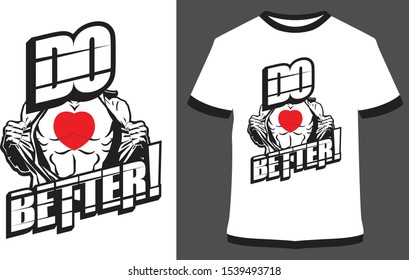 Do it better t-shirt - Vector graphic, typographic poster, vintage, label, badge, logo, icon or t-shirt