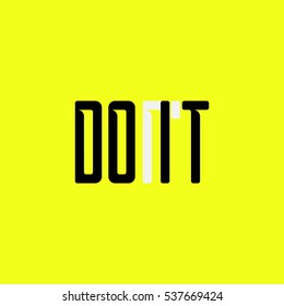 Do it concept. motivational quote for t-shirt, poster or card.