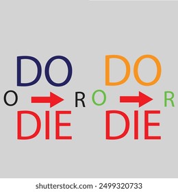 "DO OR DIE" T SHIRT DESIGN
