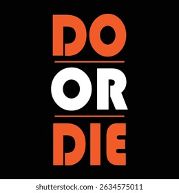 DESIGN DE CAMISA DO OR DIE T