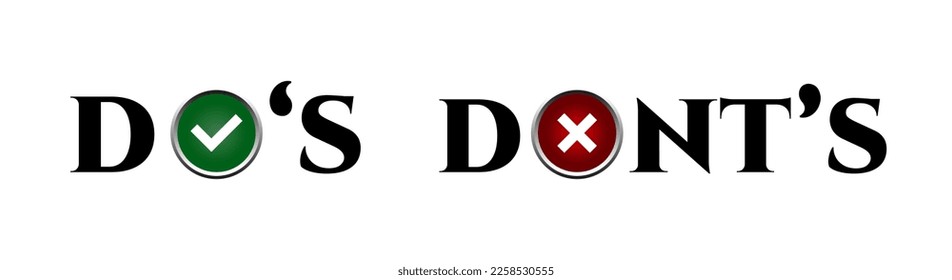 Do and Don't, check mark and cross vector icons. Vector Do's and Don'ts checklist symbols in circle. Vector illustration.	