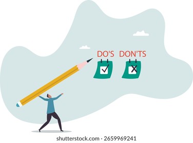 Do and don't checklist, positive suggestion and negative to avoid, correct and false answer on paper note,about a man and his life.