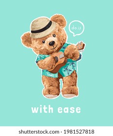 do it with ease slogan with bear doll playing ukulele vector illustration