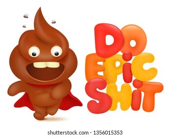Do epic shit concept card with poo cartoon emoji character. Vector illustration