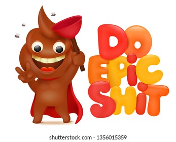 Do epic shit concept card with poo cartoon emoji character. Vector illustration
