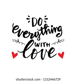 Do everything with love lettering.