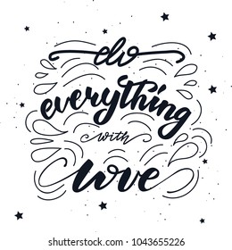 Do everything with love lettering layout card. Vector illustration.