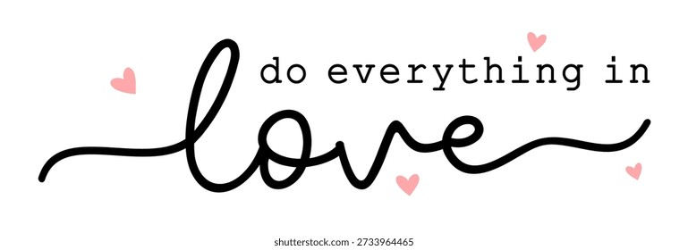 Do everything in love, Valentines day Quotes, Wedding Quote Typography for farmhouse