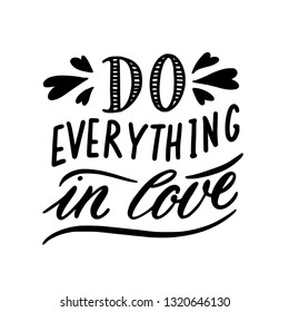 Do everything in love - Vector illustration with hand-drawn lettering. Religious (Christian) Lettering. Christian poster. 
