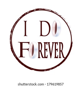 i do forever grunge stamp on vector illustration