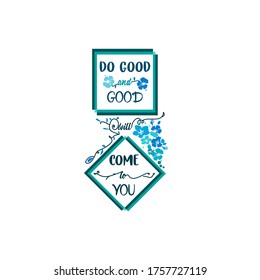 Do Good and Good Will Come to You Quote Motivation SVG Cut