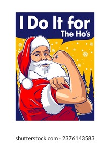 I Do It The Ho's. Christmas Vector Illustration Style.