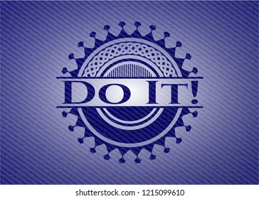 Do It! emblem with denim texture