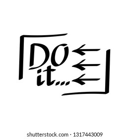Do it.  Handwritten inscription.  Vector. 