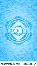 Do It! light blue emblem with triangle mosaic background