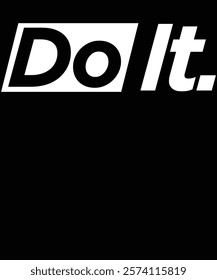 Do It. Motivational Quote Typography Design.